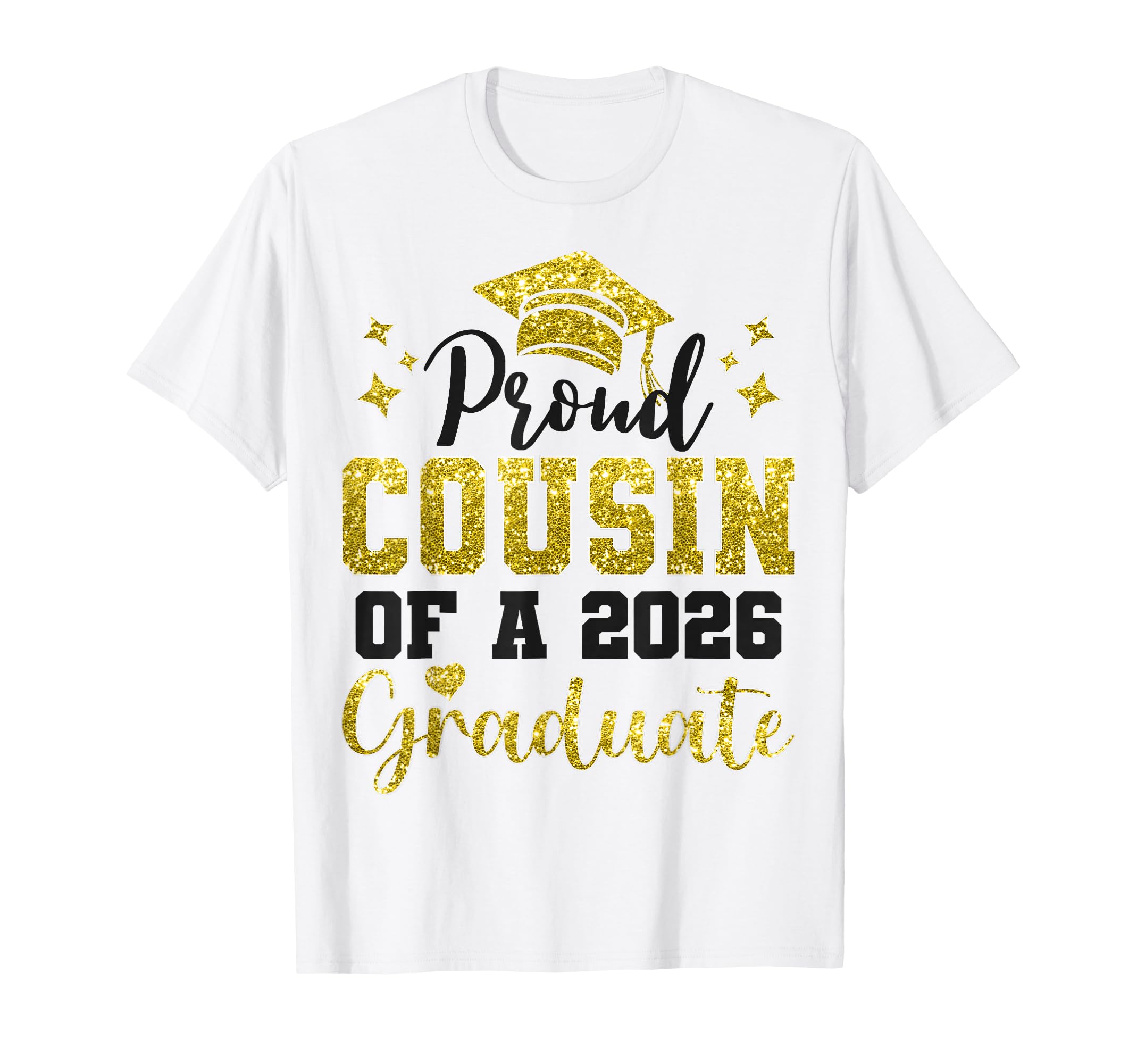 Super Proud Cousin 2026 Graduate T-Shirt - Casual Everyday Wear for Adults - T-Shirt, Sweatshirt, Hoodie