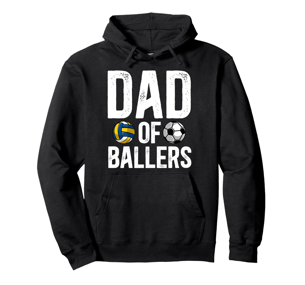 Dad Ballers Proud Volleyball Soccer Dad Hoodie - Minimalist Print Men Women - T-Shirt, Sweatshirt, Hoodie