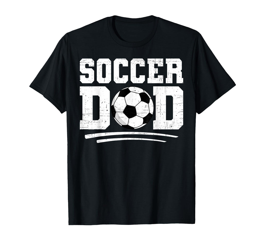 Soccer Dad Play Ball Sports Father Sweatshirt - Unique Graphic Unisex - T-Shirt, Sweatshirt, Hoodie