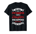I Dont Have Stepdaughter Funny Step Dad T-Shirt - Unique Graphic Men Women - T-Shirt, Sweatshirt, Hoodie