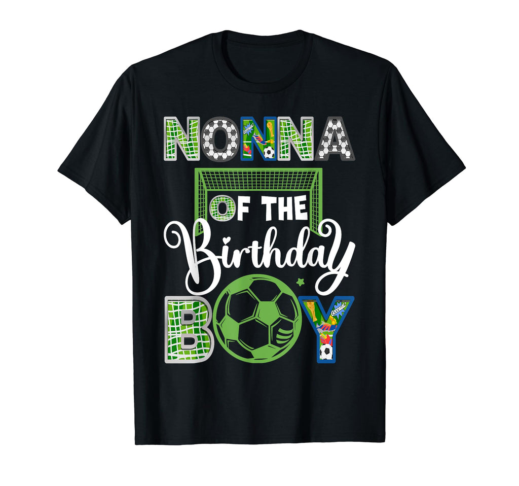 Nonna Birthday Soccer Baller Birthday T-Shirt - Novelty Apparel Unisex - T-Shirt, Sweatshirt, Hoodie