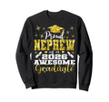 Super Proud Nephew 2026 Graduate Sweatshirt - Aesthetic Graphic Men Women - T-Shirt, Sweatshirt, Hoodie