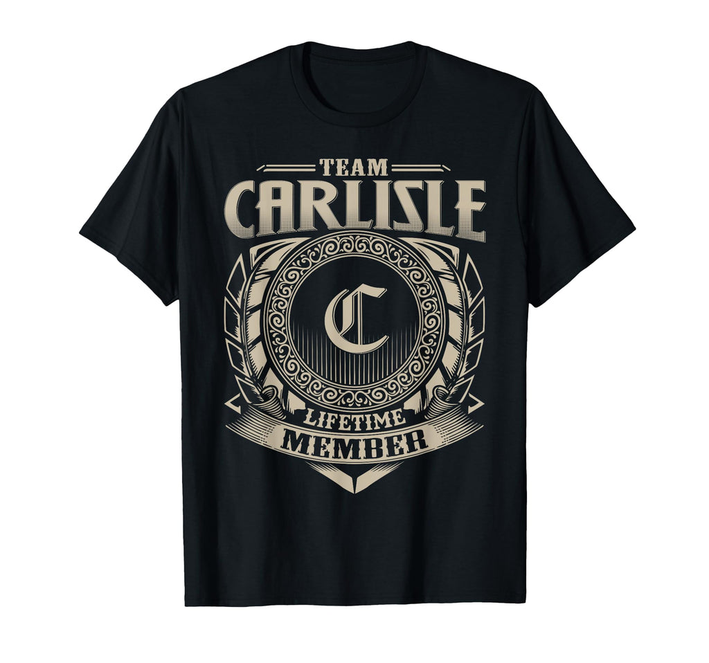 Team Carlisle Lifetime Member T-Shirt - Casual Everyday Wear for Adults - T-Shirt, Sweatshirt, Hoodie