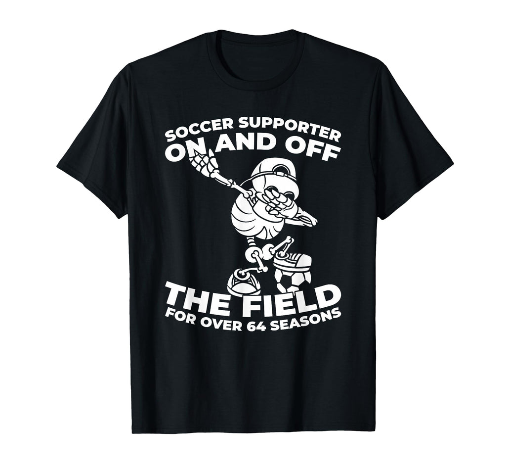 64 Years Old Team Player Sports Soccer T-Shirt - Fun Novelty Design Unisex - T-Shirt, Sweatshirt, Hoodie