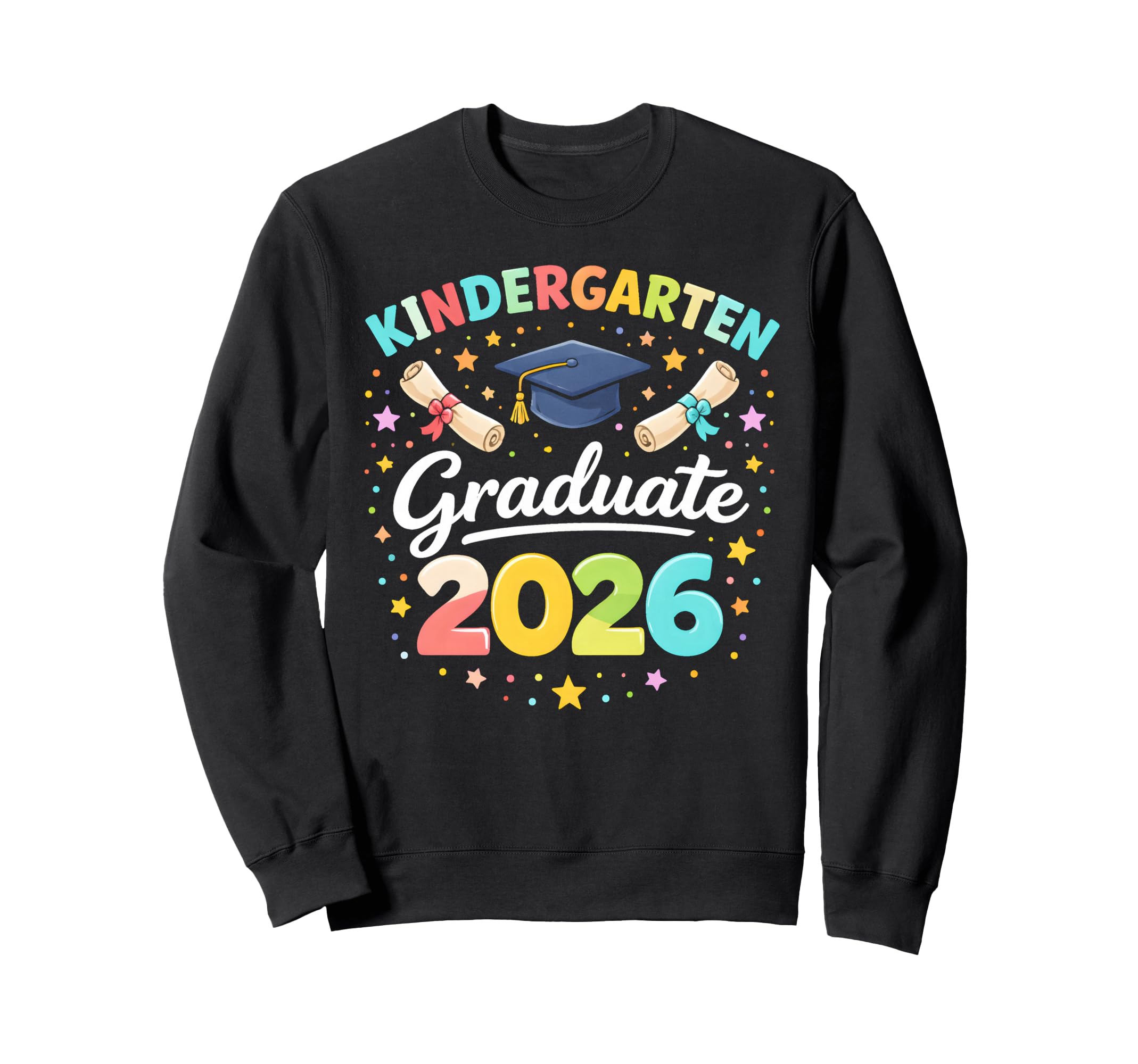 Kindergarten Graduation School Class Sweatshirt - Trendy Graphic Unisex - T-Shirt, Sweatshirt, Hoodie