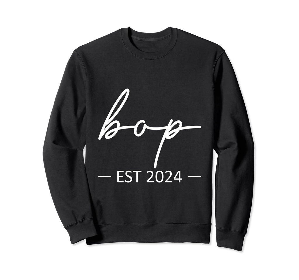 Bop Est 2024 New Dad Dad Grandpa Sweatshirt - Novelty Apparel Unisex - T-Shirt, Sweatshirt, Hoodie