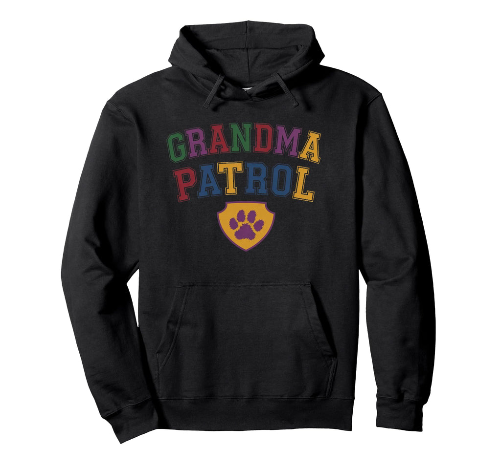 Grandma Patrol Tees Your Grandmother Hoodie - Unique Graphic for Adults - T-Shirt, Sweatshirt, Hoodie