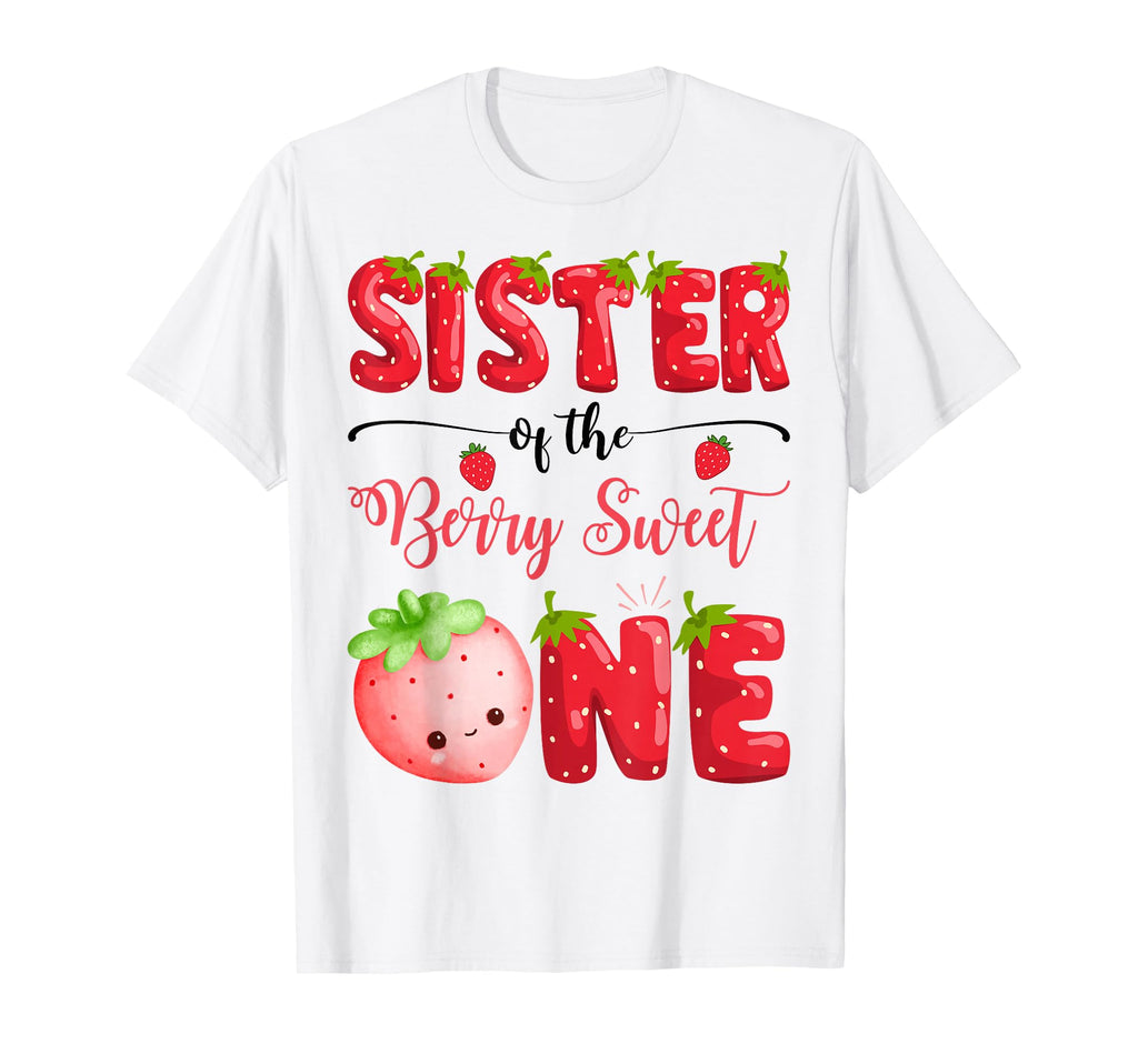 Sister Berry Sweet One Birthday Strawberry T-Shirt - Graphic Print Unisex - T-Shirt, Sweatshirt, Hoodie