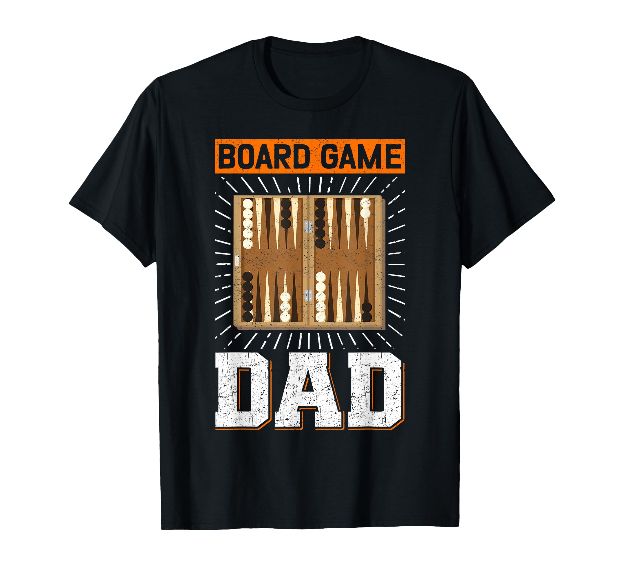 Board Game Dad Backgammon T-Shirt - Casual Everyday Wear Unisex - T-Shirt, Sweatshirt, Hoodie
