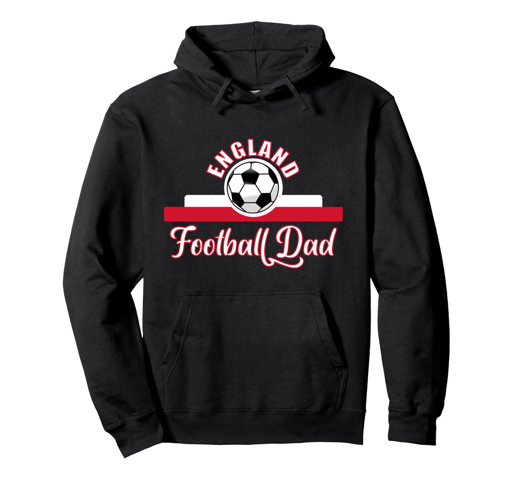 England Football Fathers Day Soccer Hoodie - Fun Novelty Design Unisex - T-Shirt, Sweatshirt, Hoodie