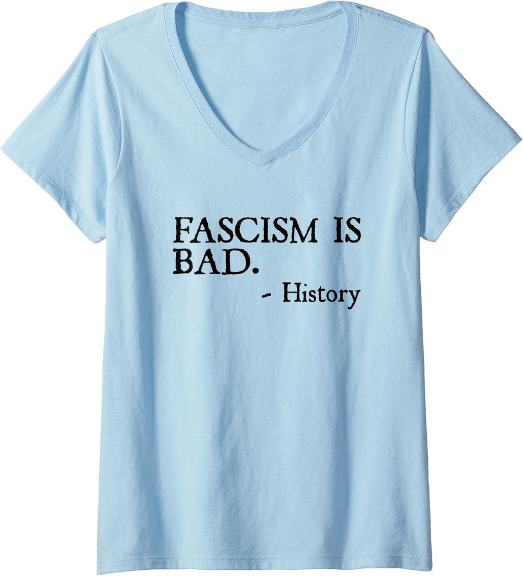 Womens Fascism is Bad Quote A Sarcastic History - Adult & Kids T-Shirts, Sweatshirts & Hoodies apparel design preview 1
