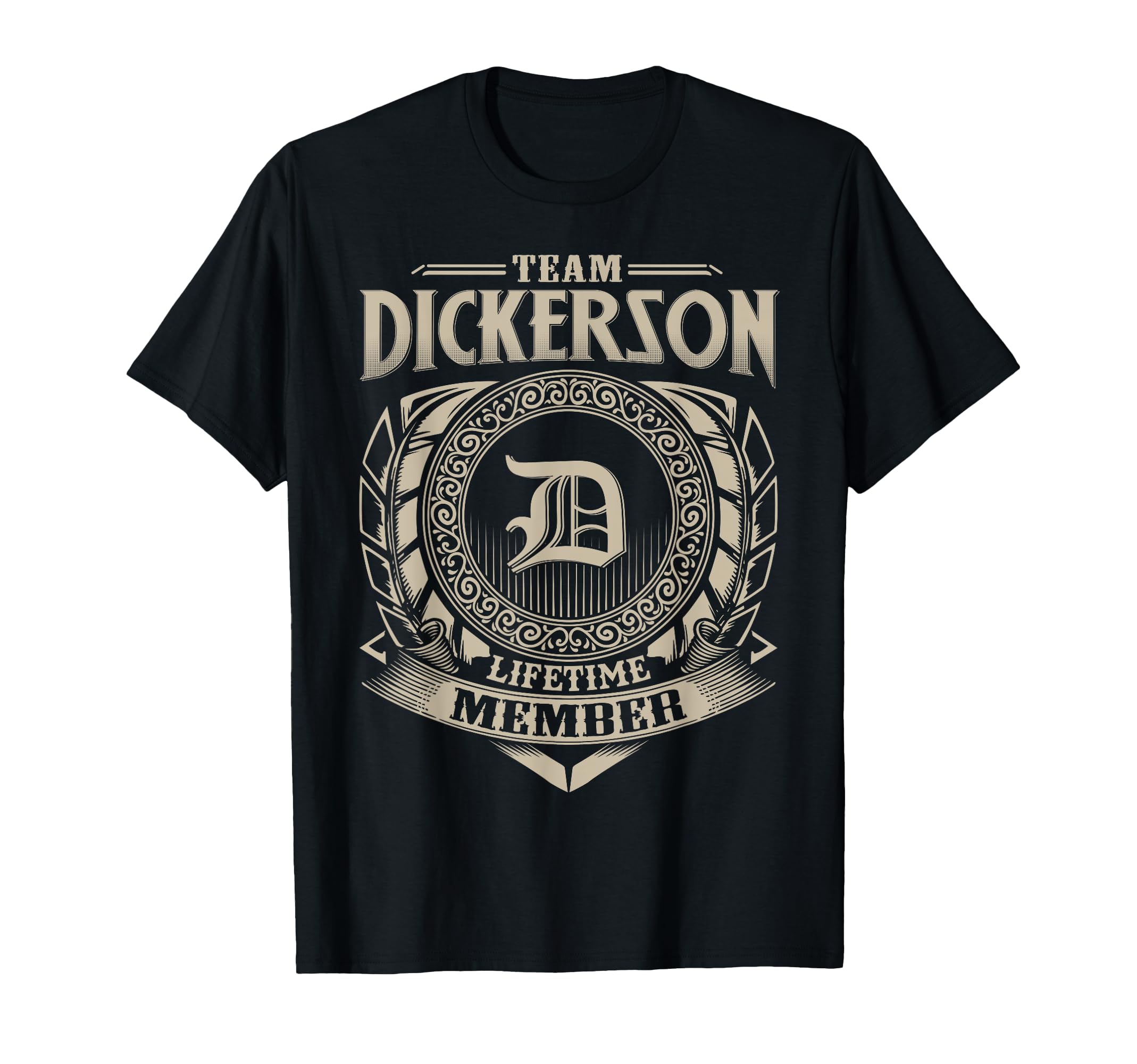 Team Dickerson Lifetime Member T-Shirt - Casual Everyday Wear Unisex - T-Shirt, Sweatshirt, Hoodie