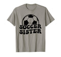 Soccer Sister Soccer Player Sister T-Shirt - Streetwear Style for Adults - T-Shirt, Sweatshirt, Hoodie