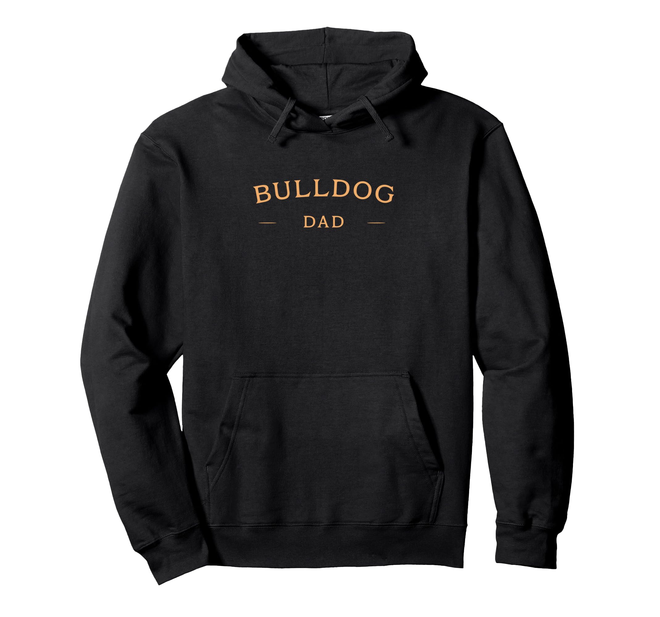Bulldog Dad Bulldog Dog Dad Hoodie - Casual Everyday Wear for Adults - T-Shirt, Sweatshirt, Hoodie