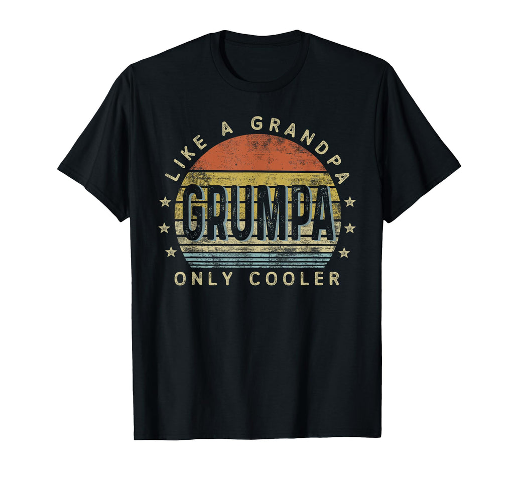 Grumpa Like Grandpa Only Cooler Grumpa T-Shirt - Graphic Print for Adults - T-Shirt, Sweatshirt, Hoodie