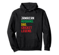 Jamaican Dad Cricket Legend Hoodie - Streetwear Style Unisex - T-Shirt, Sweatshirt, Hoodie