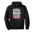 Im Grown I Do What My Daughter Wants Hoodie - Custom Art Print Men Women - T-Shirt, Sweatshirt, Hoodie