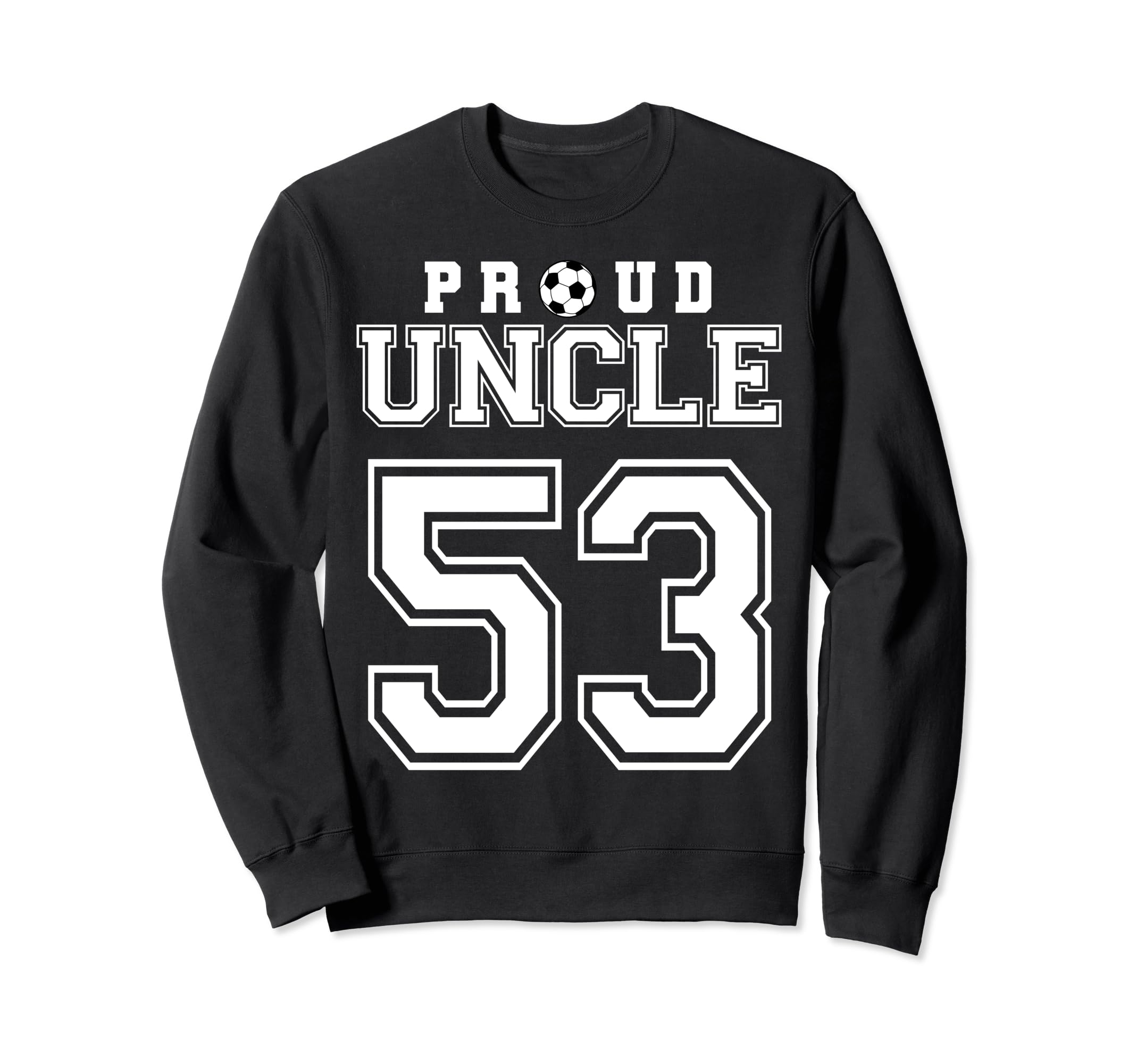 Number 53 Custom Proud Soccer Futbol Sweatshirt - Custom Art Print Unisex - T-Shirt, Sweatshirt, Hoodie
