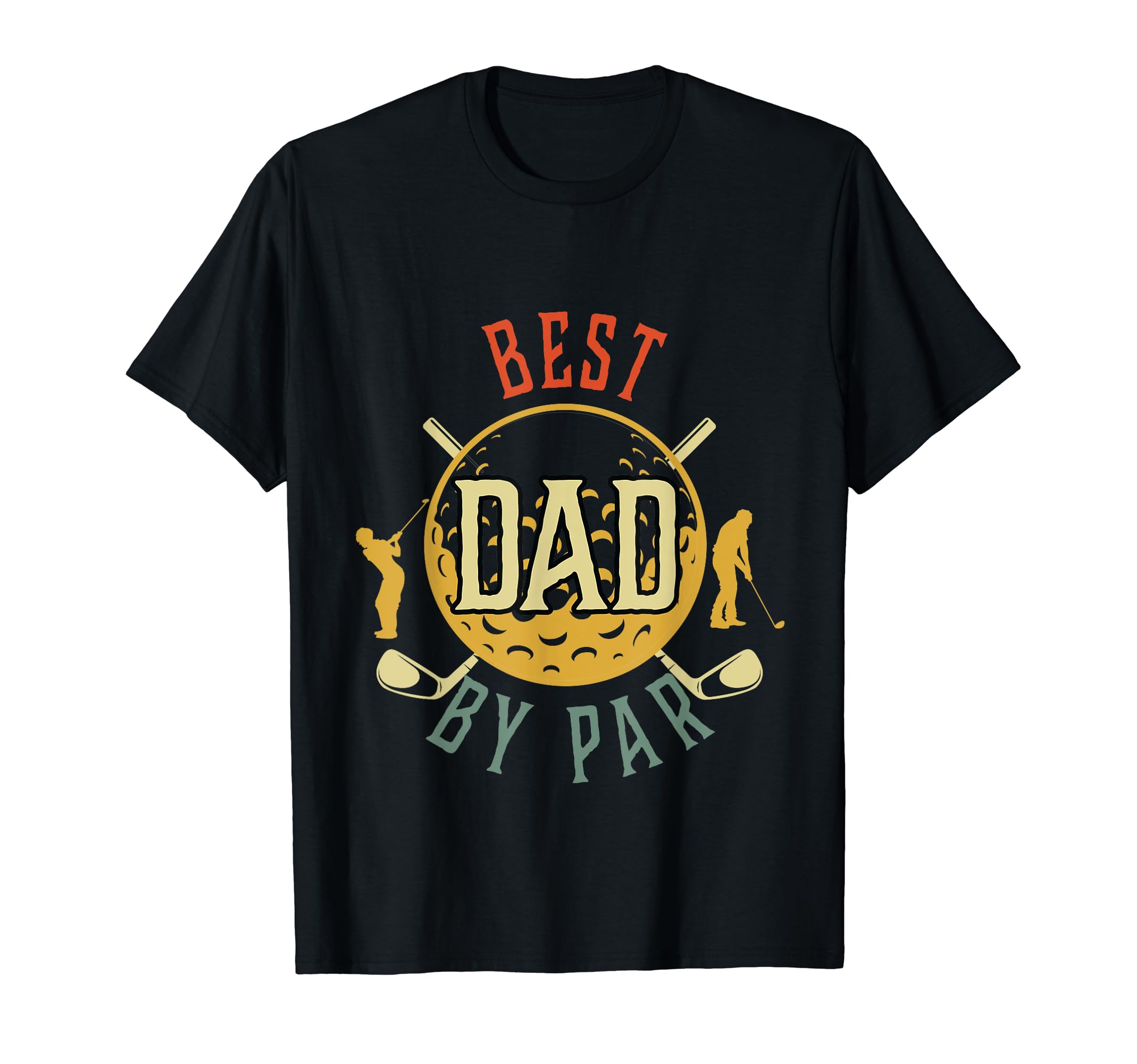 Best Dad Par As Golf Best Dad Par Gifts T-Shirt - Fun Novelty Design Unisex - T-Shirt, Sweatshirt, Hoodie