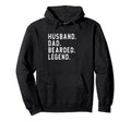 Husband Dad Bearded Legend Fathers Day Hoodie - Fun Novelty Design Unisex - T-Shirt, Sweatshirt, Hoodie