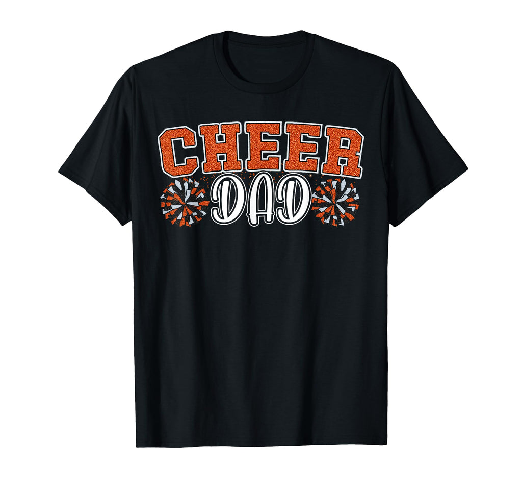 Proud Cheer Dad My Favorite T-Shirt - Novelty Apparel Men Women - T-Shirt, Sweatshirt, Hoodie