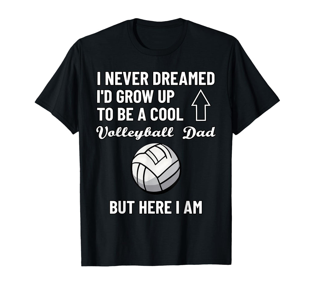 I Never Dreamed Id Grow Up To Be T-Shirt - Unique Graphic for Adults - T-Shirt, Sweatshirt, Hoodie