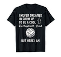 I Never Dreamed Id Grow Up To Be T-Shirt - Unique Graphic for Adults - T-Shirt, Sweatshirt, Hoodie