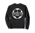 Soccer Sports Funny Soccer Fan Sweatshirt - Unique Graphic for Adults - T-Shirt, Sweatshirt, Hoodie