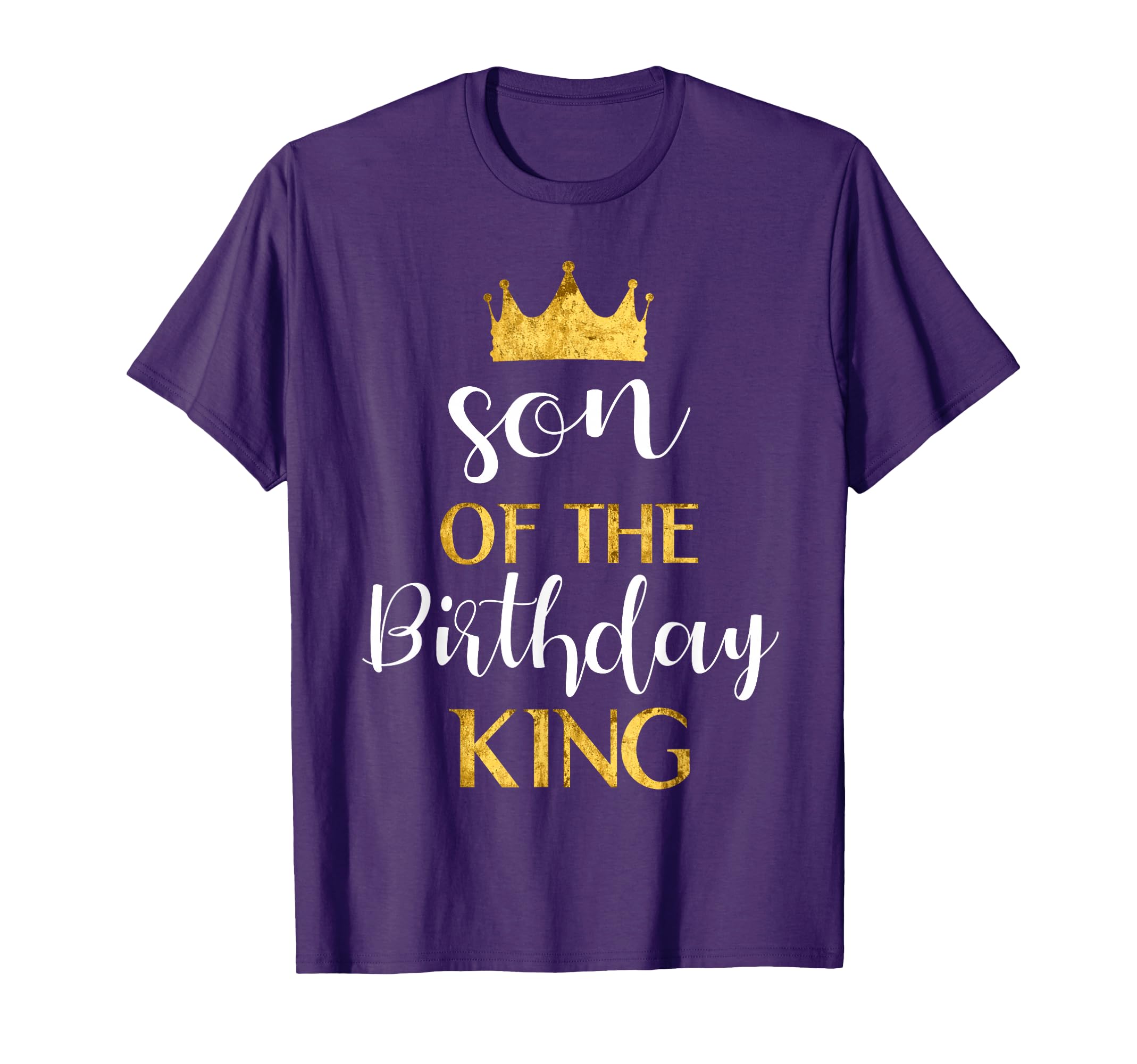 Son Birthday King Bday Party Dad T-Shirt - Streetwear Style for Adults - T-Shirt, Sweatshirt, Hoodie
