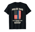 Police Dad Like Normal Dad But T-Shirt - Minimalist Print for Adults - T-Shirt, Sweatshirt, Hoodie
