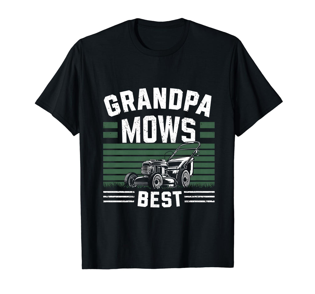 Grandpa Mows Best Grandfather T-Shirt - Fun Novelty Design for Adults - T-Shirt, Sweatshirt, Hoodie