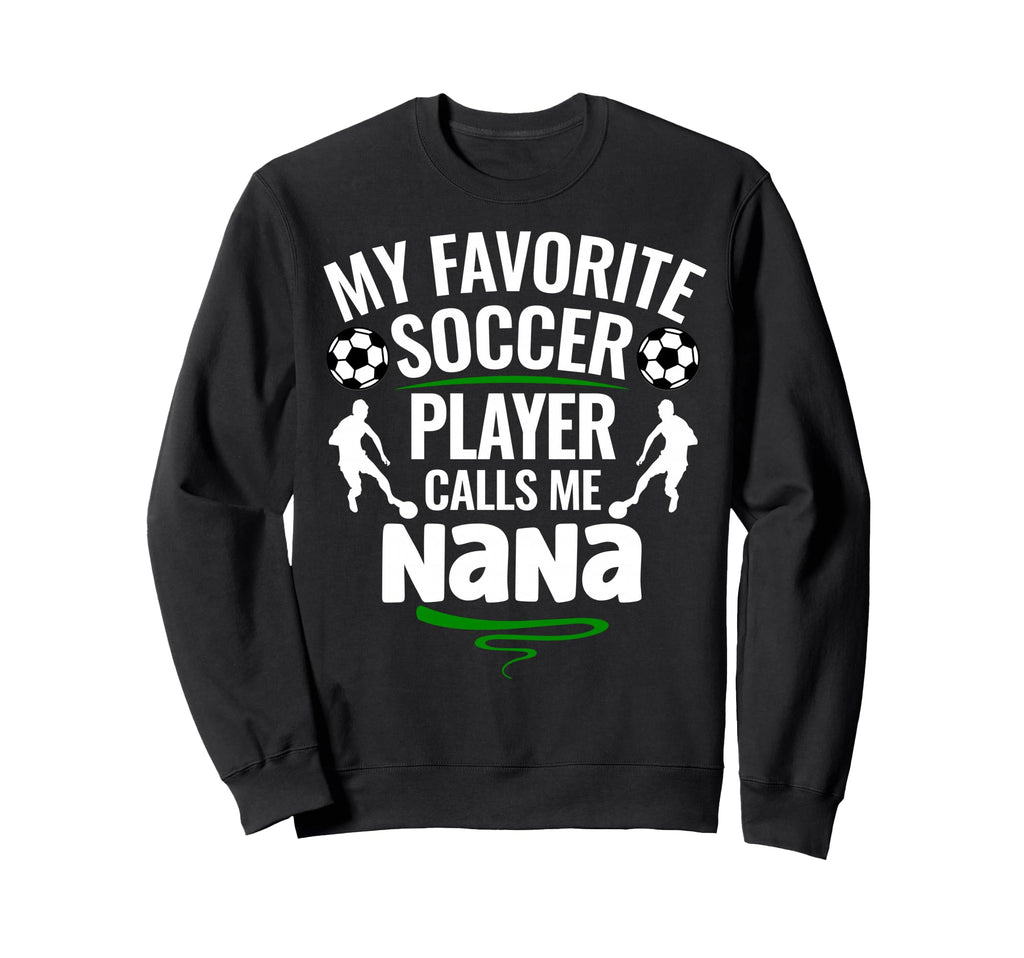 My Favorite Soccer Player Calls Me Sweatshirt - Minimalist Print Men Women - T-Shirt, Sweatshirt, Hoodie