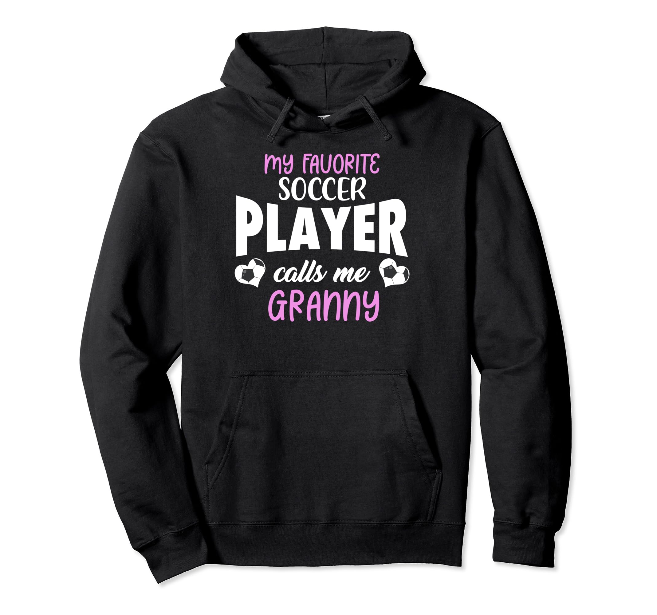 My Favorite Soccer Player Calls Me Hoodie - Casual Everyday Wear Men Women - T-Shirt, Sweatshirt, Hoodie