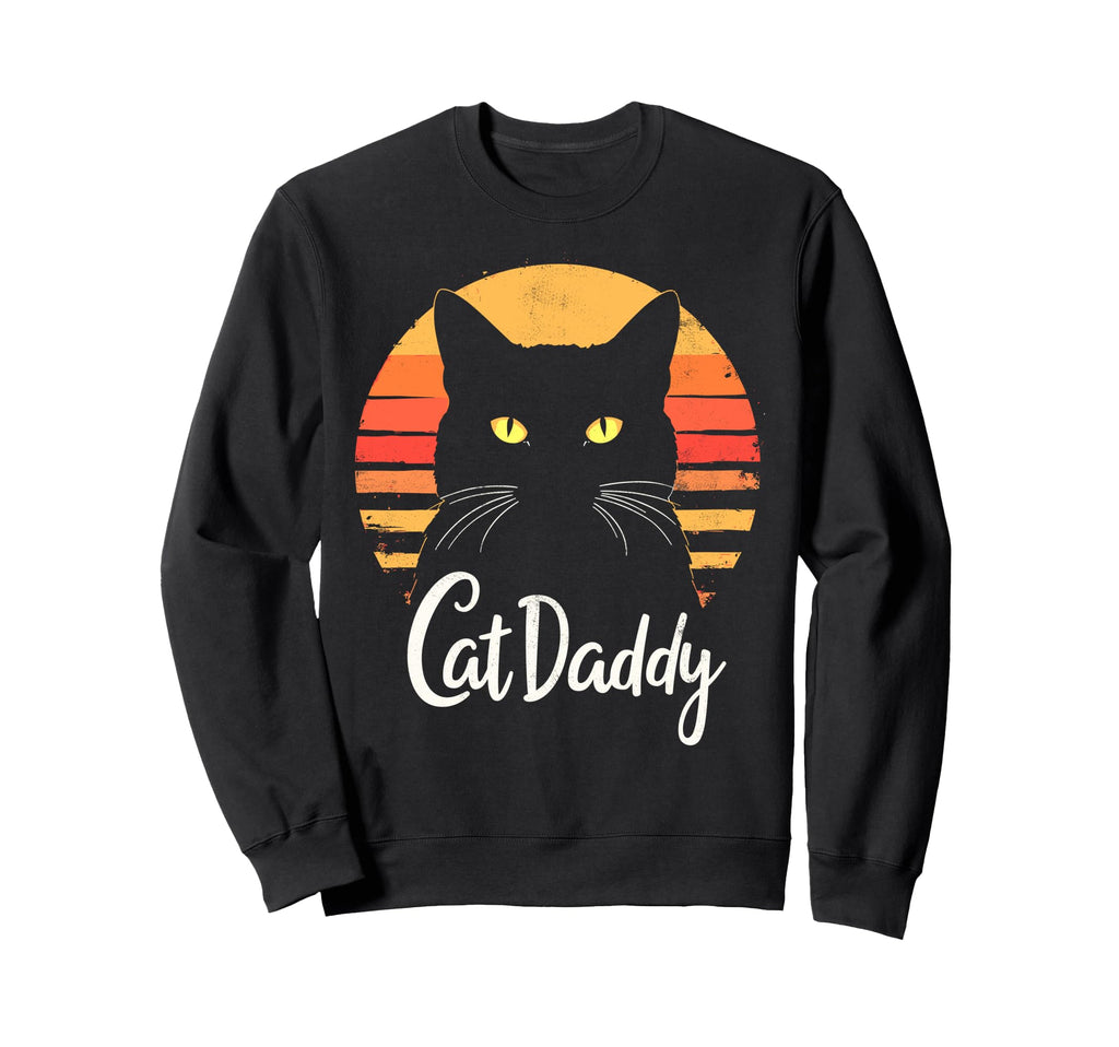 Cat Daddy Cats Sunglasses Cat Sweatshirt - Casual Everyday Wear for Adults - T-Shirt, Sweatshirt, Hoodie