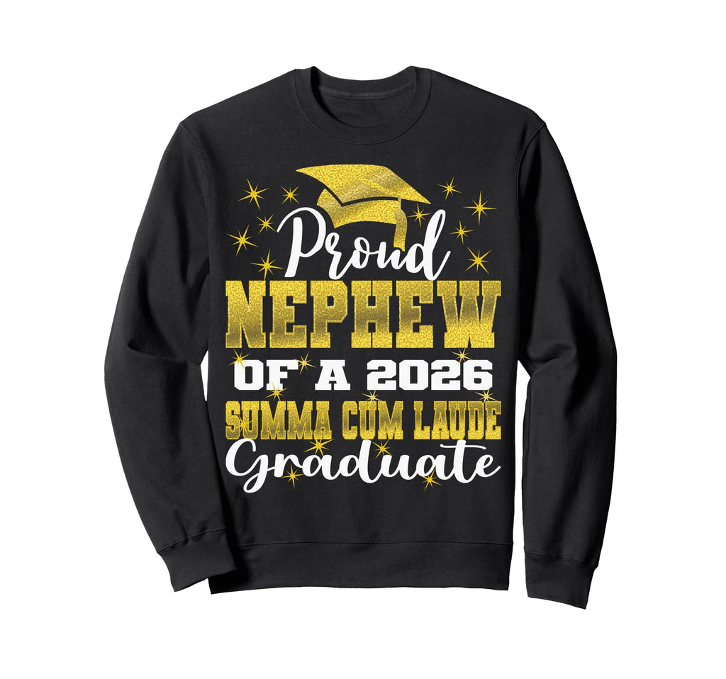 Proud Nephew 2026 Summa Cum Sweatshirt - Casual Everyday Wear for Adults - T-Shirt, Sweatshirt, Hoodie