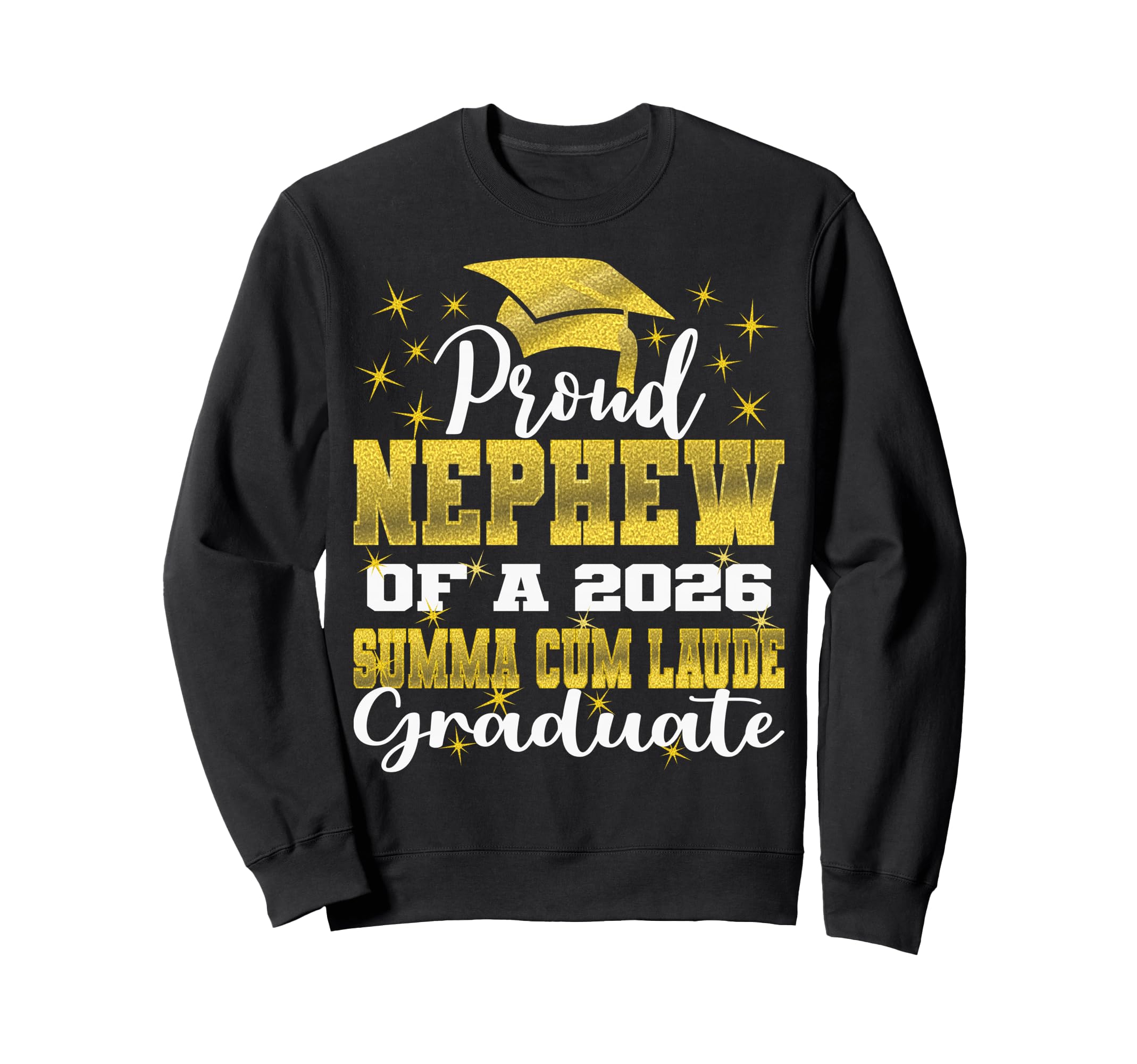 Proud Nephew 2026 Summa Cum Sweatshirt - Casual Everyday Wear for Adults - T-Shirt, Sweatshirt, Hoodie