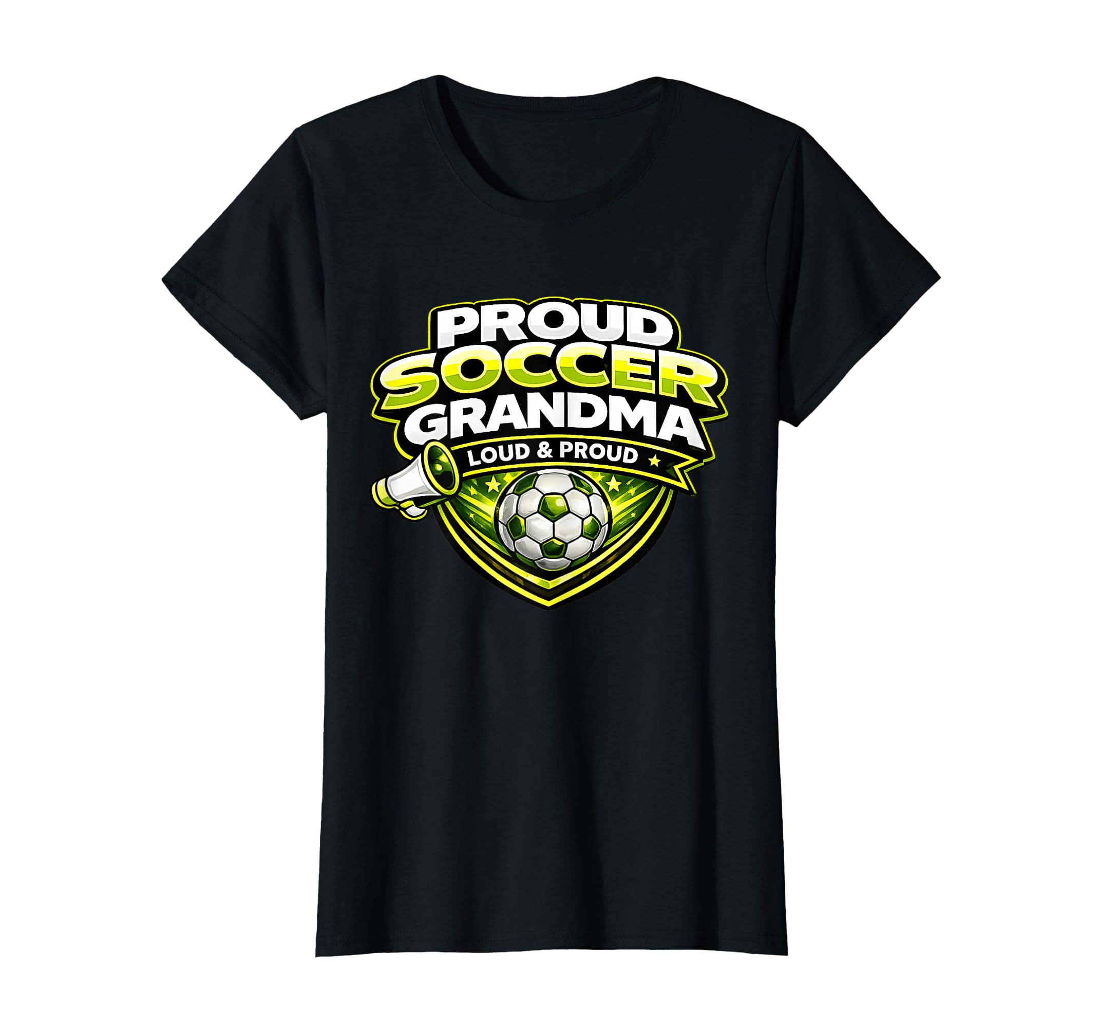 Soccer Grandma Funny Loud Proud Game Day T-Shirt - Streetwear Style Unisex - T-Shirt, Sweatshirt, Hoodie