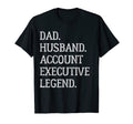 Dad Husband Account Executive T-Shirt - Fun Novelty Design Men Women - T-Shirt, Sweatshirt, Hoodie
