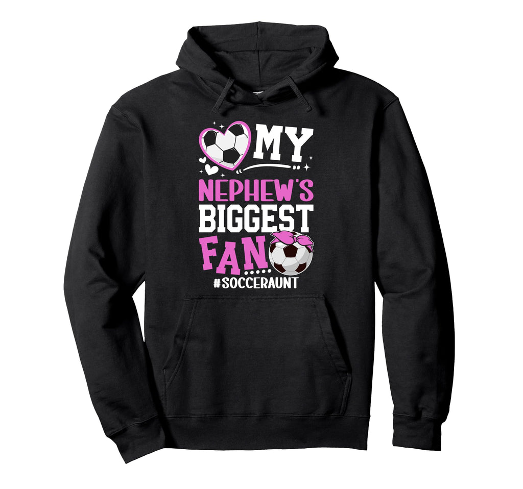 Nephews Biggest Fan Soccer Aunt Soccer Hoodie - Minimalist Print Men Women - T-Shirt, Sweatshirt, Hoodie