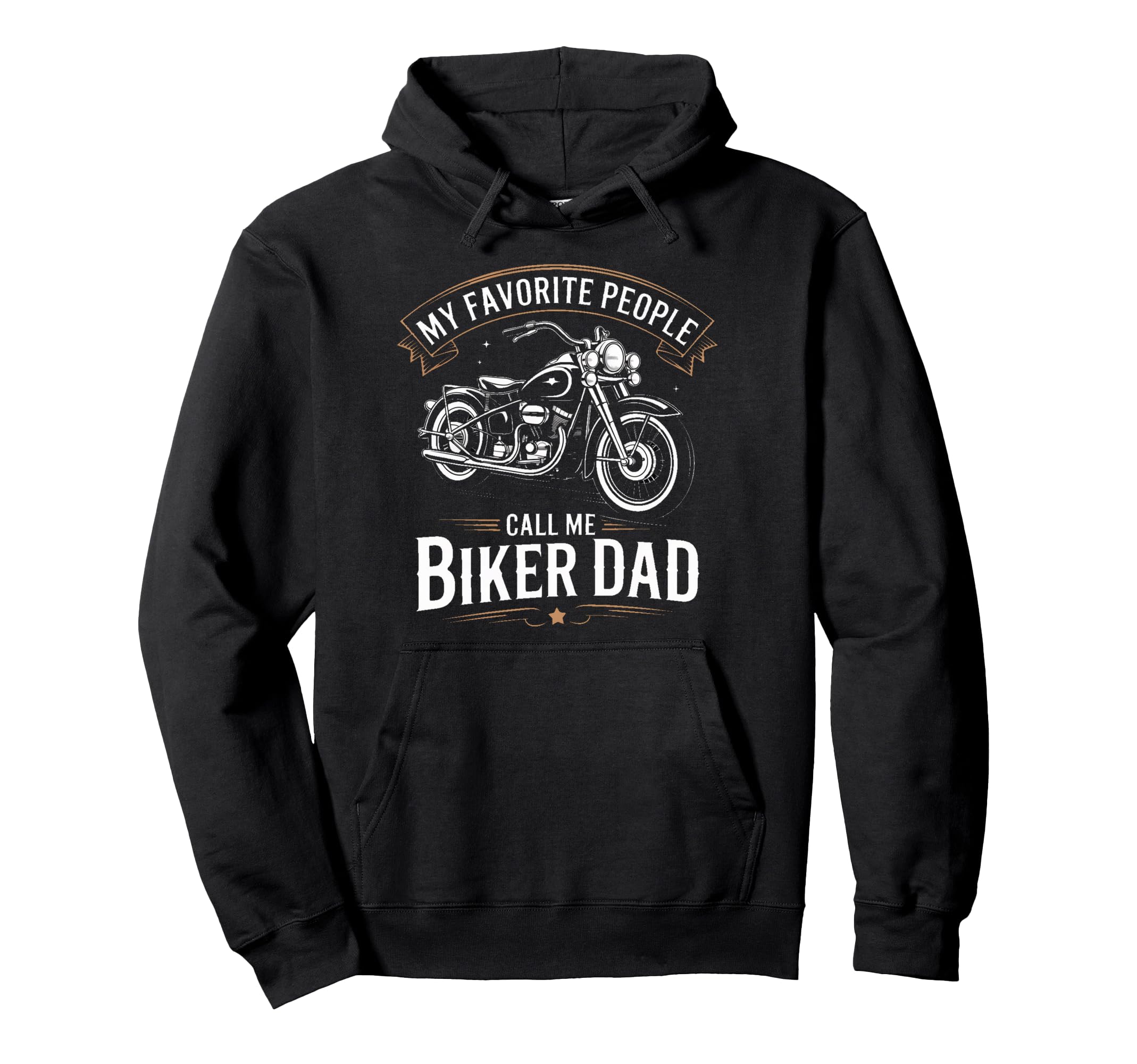 My Favorite People Call Me Biker Dad Hoodie - Novelty Apparel for Adults - T-Shirt, Sweatshirt, Hoodie