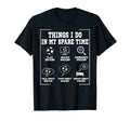 Things I Do My Spare Time Soccer Lover T-Shirt - Streetwear Style Unisex - T-Shirt, Sweatshirt, Hoodie