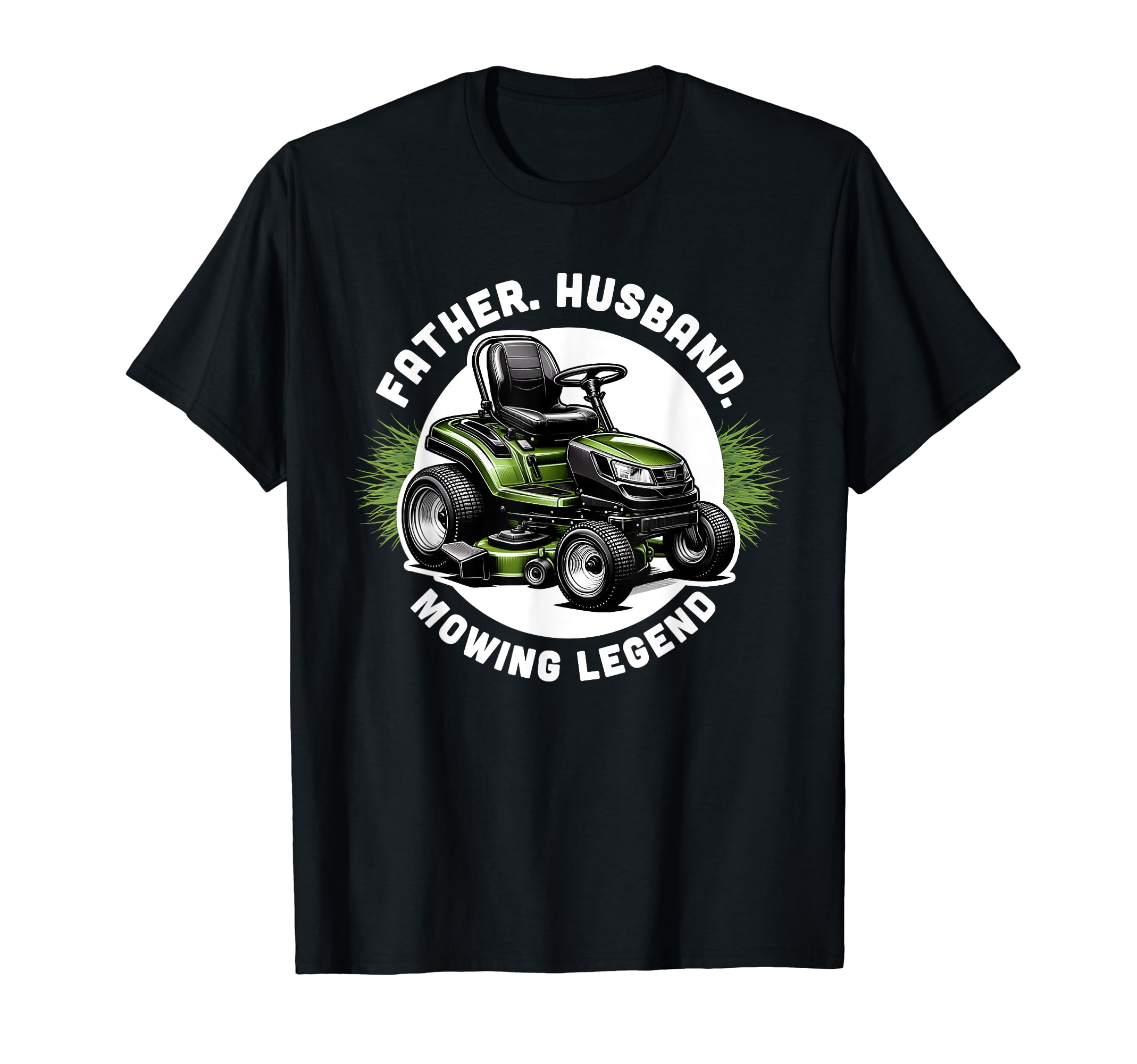 Funny Father Husband Mowing Legend Dad T-Shirt - Fun Novelty Design Unisex - T-Shirt, Sweatshirt, Hoodie