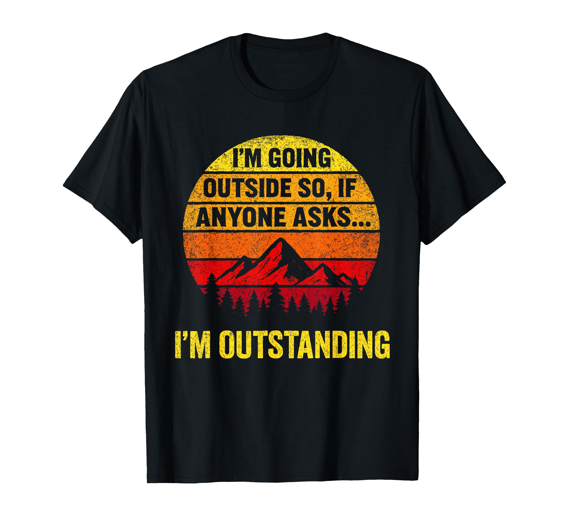 Im Going Outside If Asked Im T-Shirt - Minimalist Print for Adults - T-Shirt, Sweatshirt, Hoodie