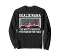 Funny Soccer Goalie Nana Soccer Sweatshirt - Minimalist Print Unisex - T-Shirt, Sweatshirt, Hoodie