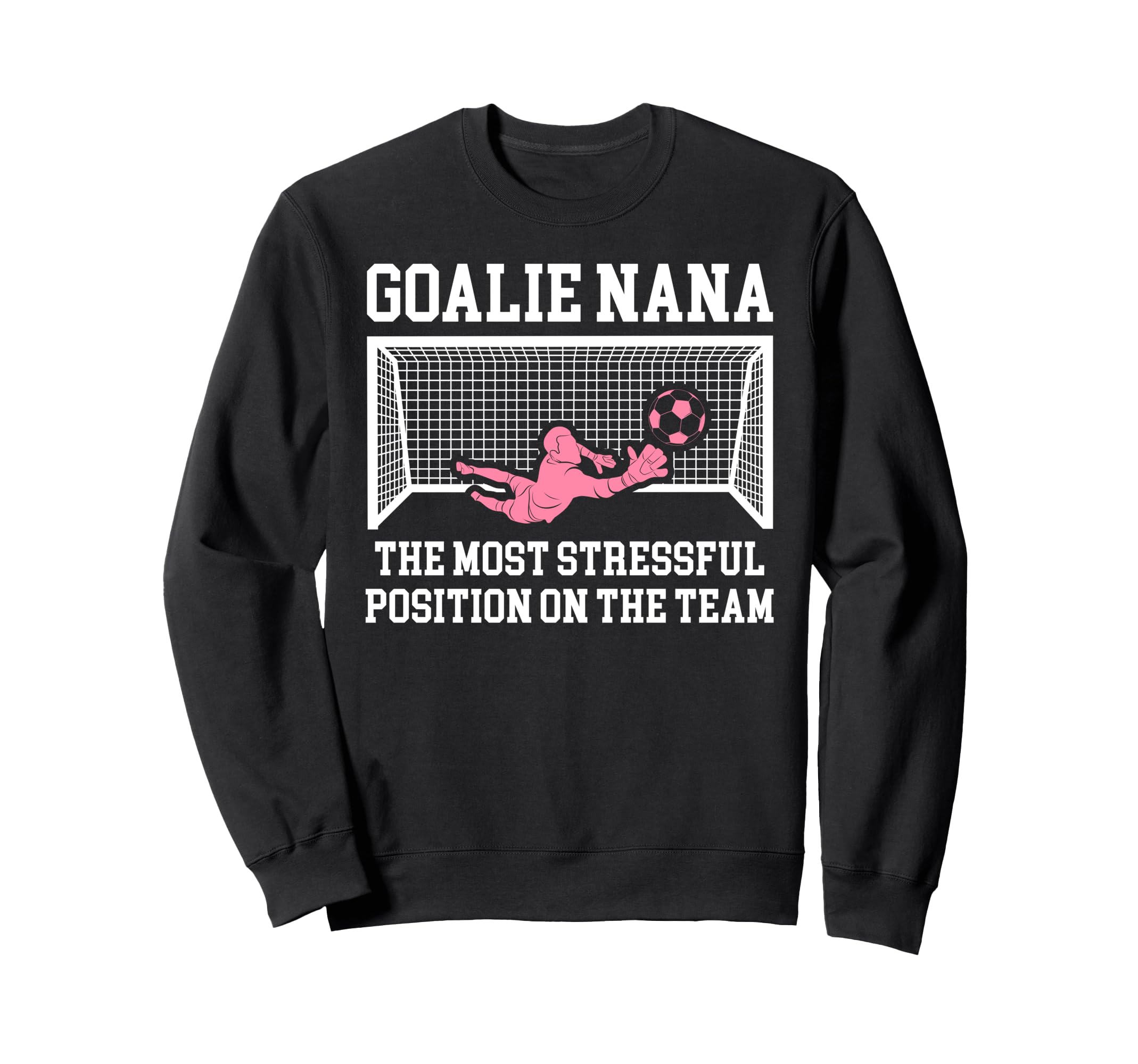 Funny Soccer Goalie Nana Soccer Sweatshirt - Minimalist Print Unisex - T-Shirt, Sweatshirt, Hoodie