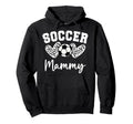 Soccer Mammy Matching Family Soccer Hoodie - Casual Everyday Wear Men Women - T-Shirt, Sweatshirt, Hoodie