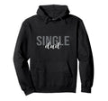 Single Dad Divorced Fathers Day Hoodie - Graphic Print Men Women - T-Shirt, Sweatshirt, Hoodie