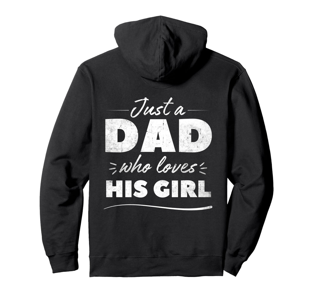 Just Dad Who Loves His Fathers Day Dad And Hoodie - Trendy Graphic Unisex - T-Shirt, Sweatshirt, Hoodie