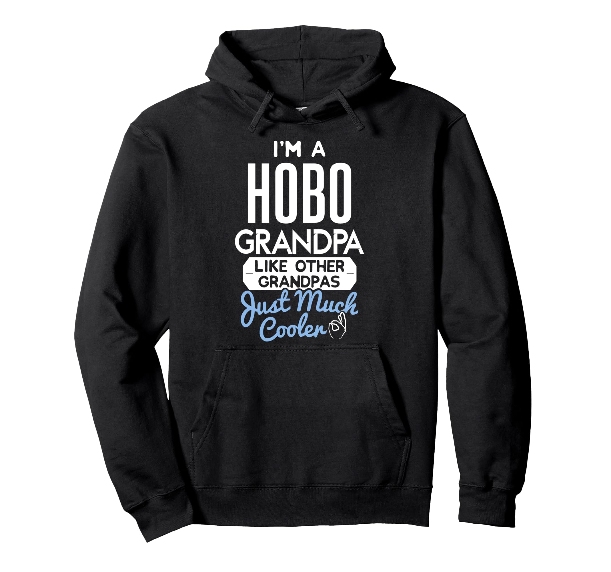 Fathers Day Hobo Grandpa Hoodie - Streetwear Style for Adults - T-Shirt, Sweatshirt, Hoodie