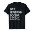 Dad Husband Doctor Legend Doctor Dad T-Shirt - Graphic Print Men Women - T-Shirt, Sweatshirt, Hoodie